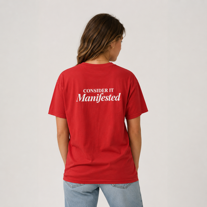 "Consider it Manifested" T-Shirt