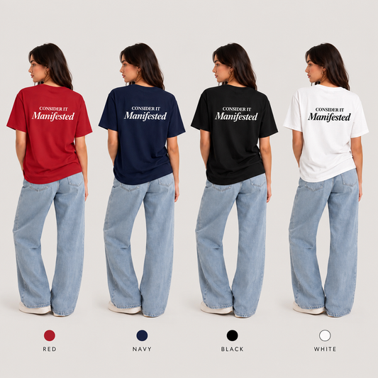 "Consider it Manifested" T-Shirt